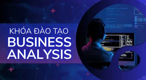 Khóa đào tạo Business Analysis